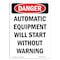 Signmission OSHA Danger, Portrait Automatic Equipment Will Start, 24in X 18in Aluminum, 18" W, 24" H, Portrait OS-DS-A-1824-V-1846 - alternate 1